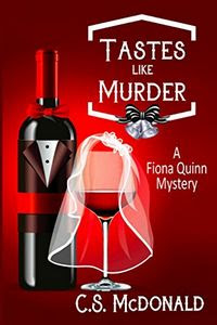 Tastes Like Murder by C. S. McDonald Tastes Like Murder by C. S. McDonald