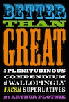 Better than Great Arthur Plotnik