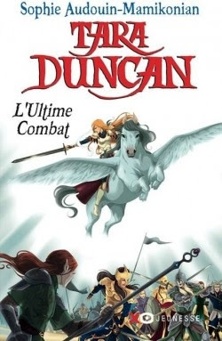 Couverture Tara Duncan, tome 12 : L'Ultime Combat