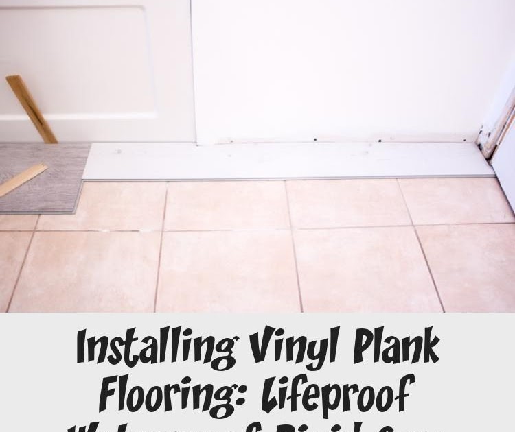 Installing Lifeproof Flooring In Bathroom How To Install