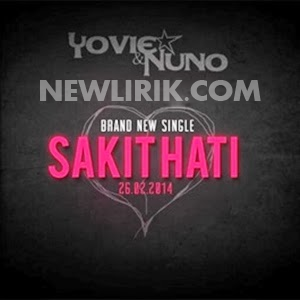 lirik Yovie and Nuno Sakit Hati