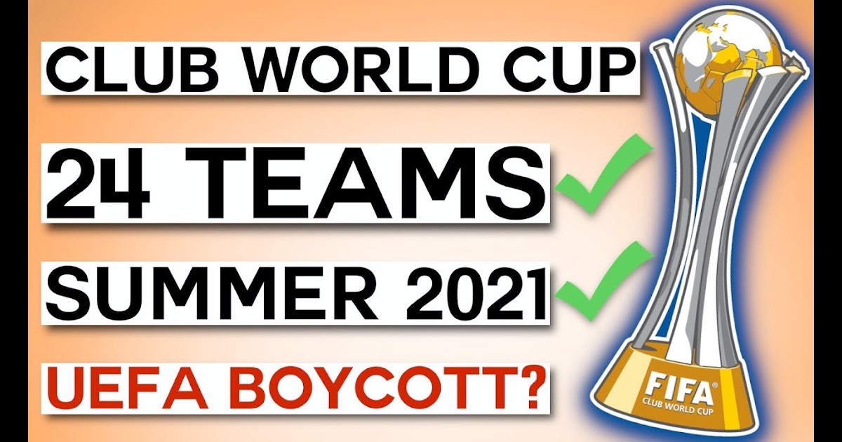 2021 Fifa Club World Cup : Preview The Delayed 2020 Club World Cup Us