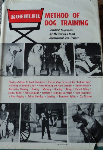 PDF⋙ The Koehler method of dog training by William R Koehler