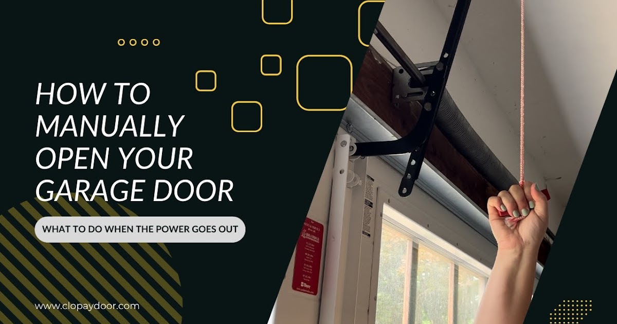  How To Open A Electric Garage Door With No Power From Outside with Simple Design