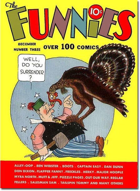 But sadly, he did not, and thus began one of Earth's bloodiest battles: WORLD WAR T. (The Funnies #3)