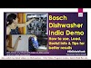 Is a Dishwasher worth buying for Indian cooking style. Review of Bosch Dishwasher SMS60L12IN - Demo & features