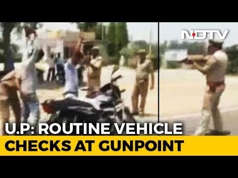 Caught On Camera - On Video, UP Cops Check Locals At GUNPOINT, Call It 