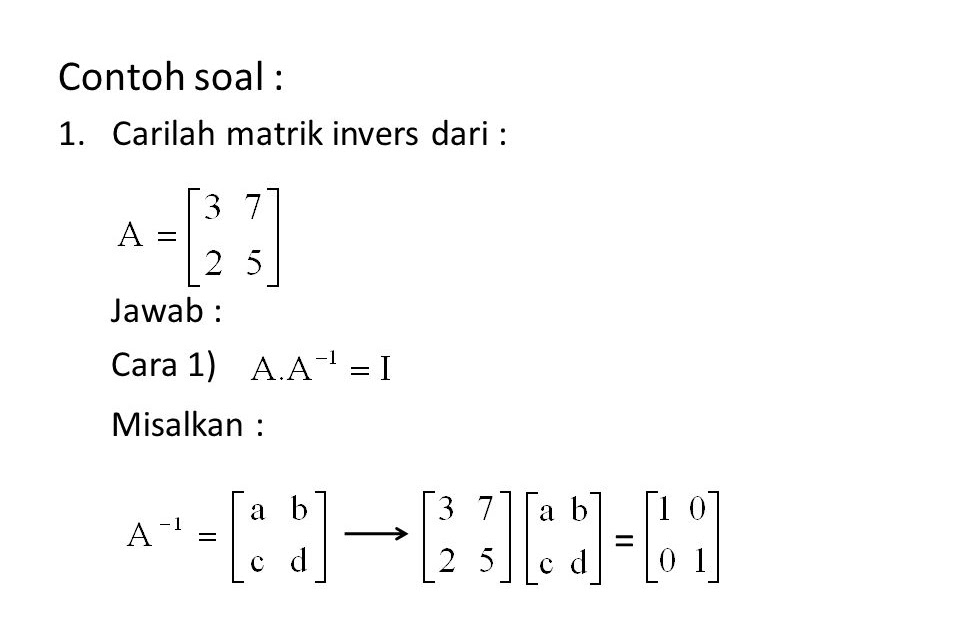 Contoh soal invers matriks dan penyelesaiannya