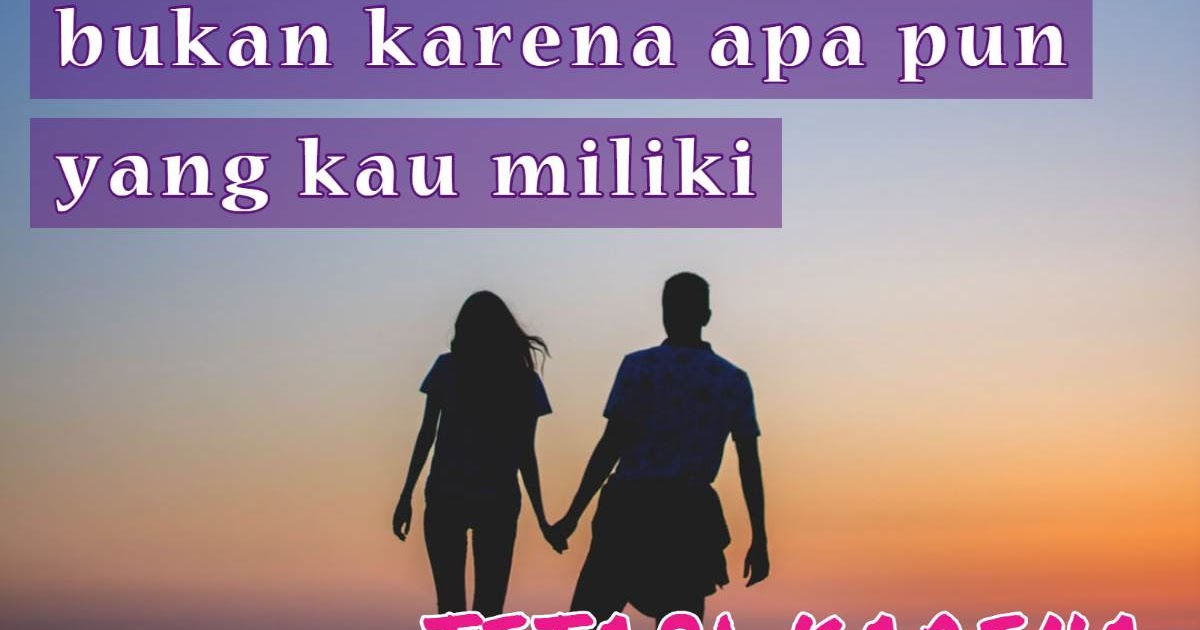 Kata Kata Penyemangat Kerja Untuk Pacar