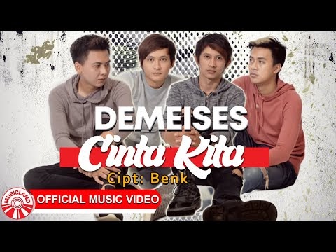 Lirik Lagu Demeises - Cinta Kita | Kumpulan Lirik Lagu Terbaru