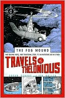 Travels of Thelonious (The Fog Mound Series #1) by Susan Schade: Book Cover