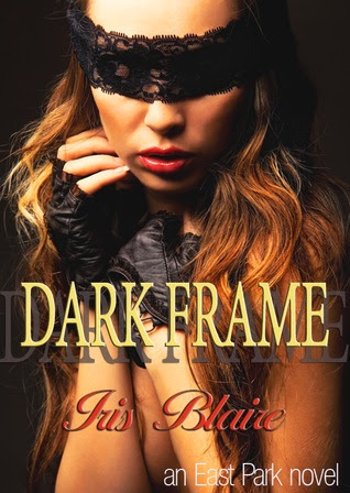 Dark Frame (East Park, #2)