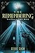 The Remembering: Book Three of...