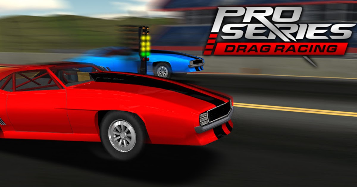 Pro Series Drag Racing MOD APK 2.20 (Unlimited Money) ~ Free APK Mod