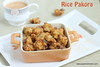 Rice Pakoda Rice Pakoda