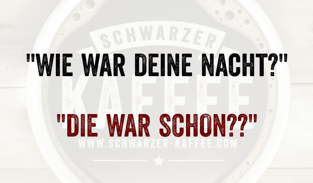 Es War Schön Sprüche