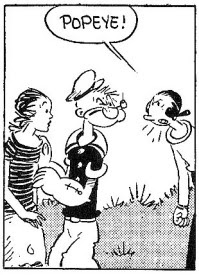 '...stop flirting with Keira Knightley this instant!' Popeye by E. C. Segar