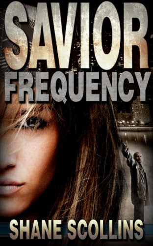 Savior Frequency (Frequency Series Book 1) by Shane Scollins Savior Frequency (Frequency Series Book 1) by Shane Scollins