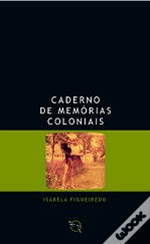 Caderno de Memórias Coloniais