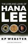 The Lives and Loves of Hana Lee