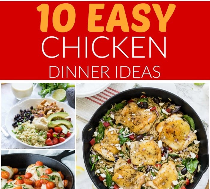 Easy Saturday Dinner Ideas / 95 best simple chicken recipes for weeknights.