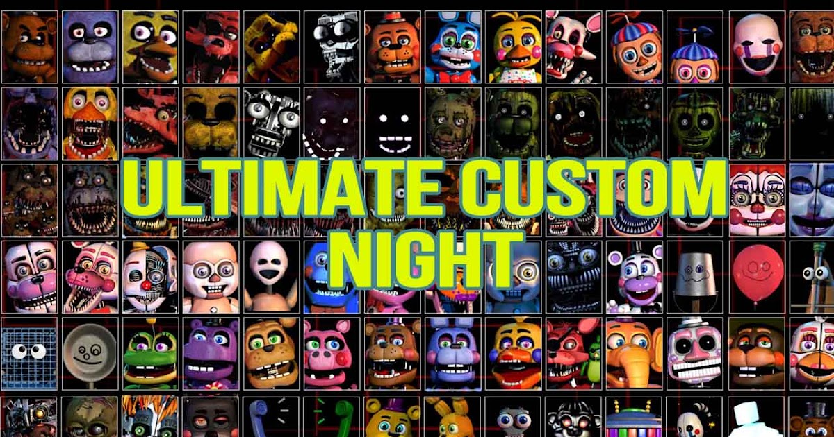 Ultimate Custom Night MOD APK 1 0 3 (Unlocked) ~ Free APK Mod