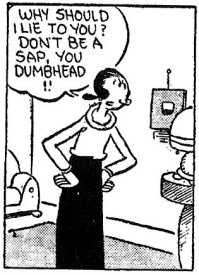 And now, footage of Miss Olive Oyl's Supreme Court nomination hearings. Popeye by E. C. Segar