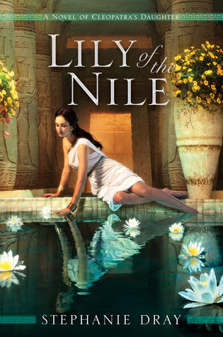 Lily of the Nile (Cleopatra's Daughter, #1)