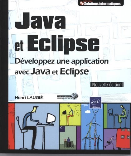 【Télécharger】 Java et Eclipse  Développez une application avec Java et