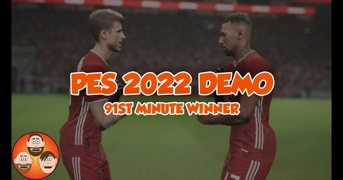 Football Pes 2022 Demo / Pes 2022 Already Knows About Next Gen But It