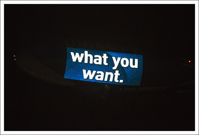 What You Want (Direct TV Blimp 2)