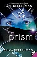 Buy Prism (Non-series) by Faye Kellerman and Aliza Kellerman Prism by Faye Kellerman and Aliza Kellerman