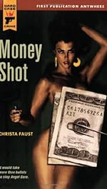 Christa Faust: Money Shot