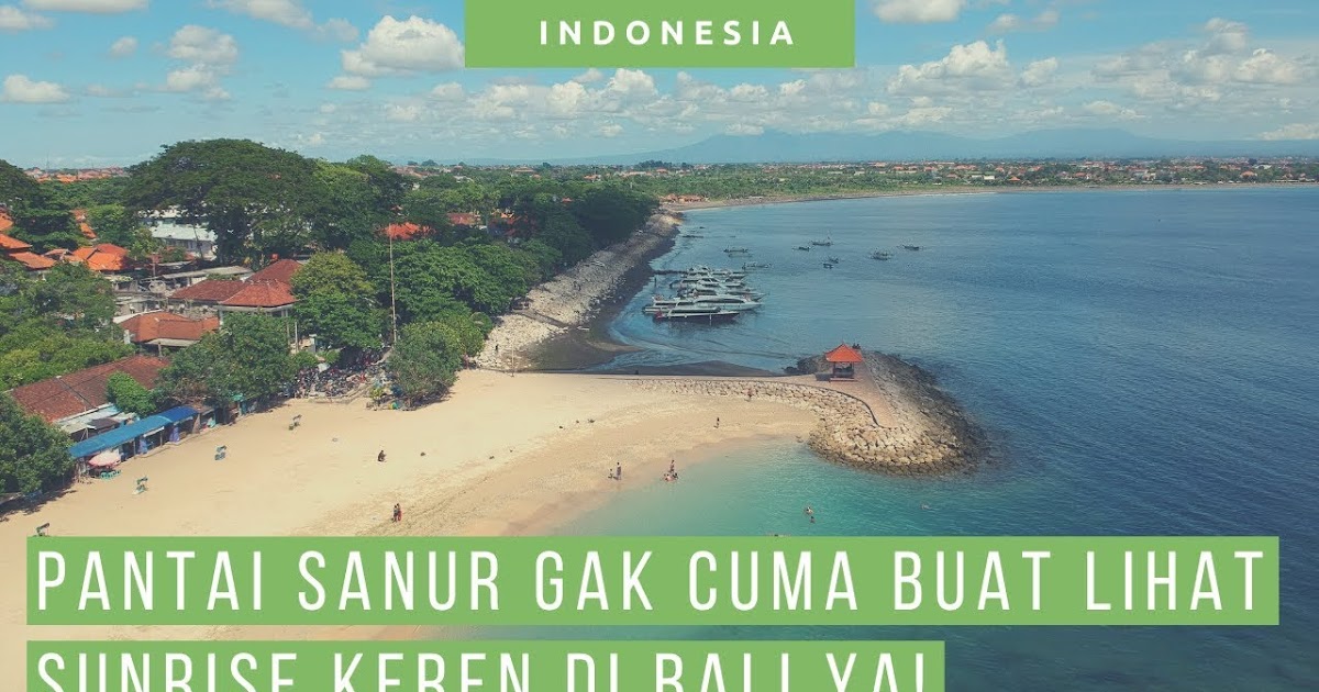 Sampai Jam Berapa Pantai Sanur Buka / Cara Ke Nusa Penida Dari Sanur