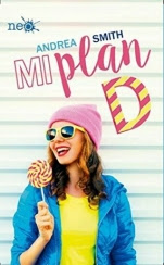 Mi plan D (Las chicas Sullivan I) Andrea Smith