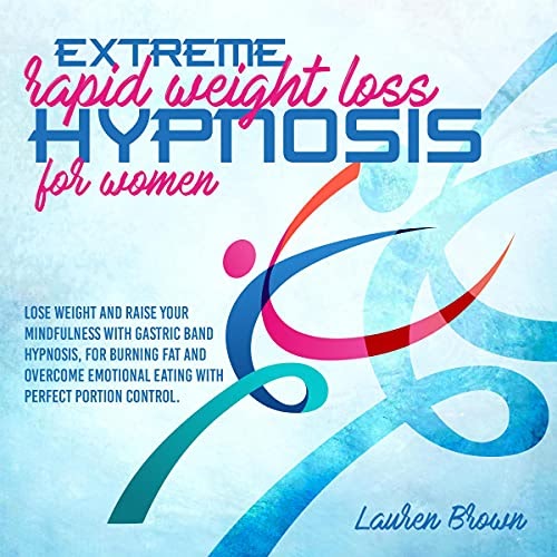 Listen Extreme Rapid Weight Loss Hypnosis for Women Lose