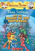 Buy Thea Stilton and the Ghost of the Shipwreck (A Geronimo Stilton Special Edition Mystery) by Thea Stilton from Amazon.com Thea Stilton and the Ghost of the Shipwreck by Thea Stilton