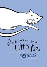 THE WORLD IS YOUR LITTER BOX