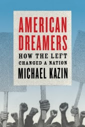 American Dreamers by Michael Kazin