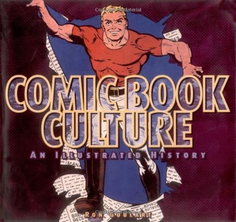 Comic Book Culture An Illustrated History