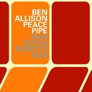 Ben Allison - 'Peace Pipe'