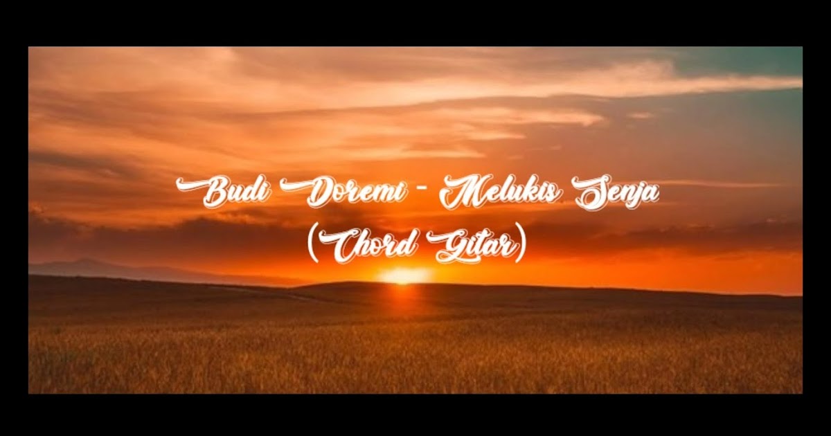 Chord Gitar Budi Doremi Tolong / Chord Budi Doremi 12345