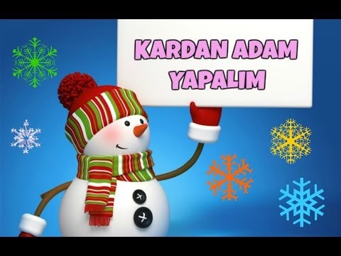 Kardan Adam Yapalim Sarkisi Sarki Sozleri