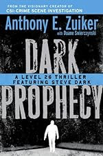 Dark Prophecy by Anthony E. Zuiker
