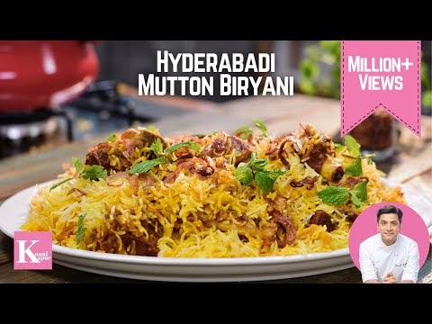 Hyderabadi Mutton Biryani by Kunal Kapur