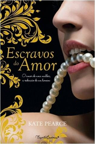 Escravos do Amor (Casa do Prazer, #1)