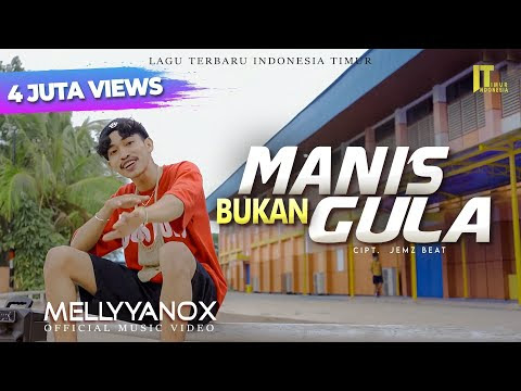 Mellyyanox - Manis Tapi Bukan Gula - Best Lirik Lagu