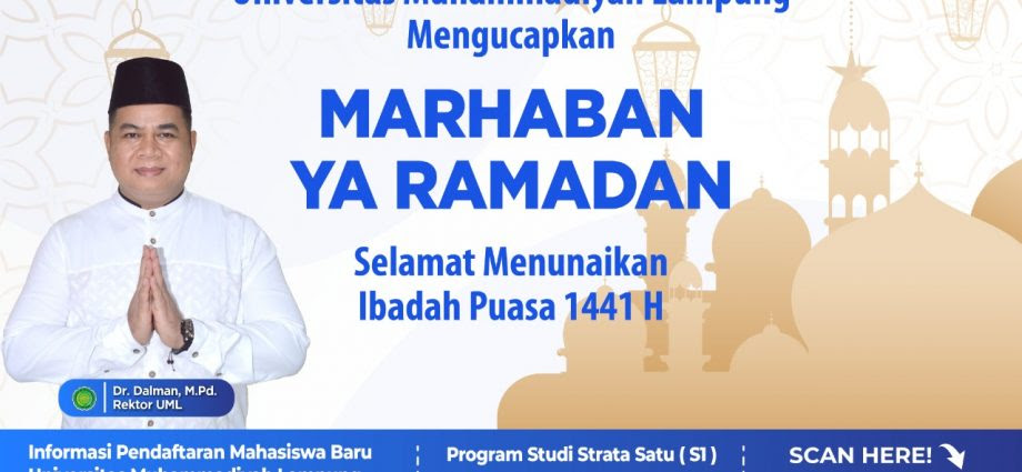 Ucapan Marhaban Yaa Ramadhan Oleh Rektor Keluarga Besar Uml Universitas Muhammadiyah Lampung