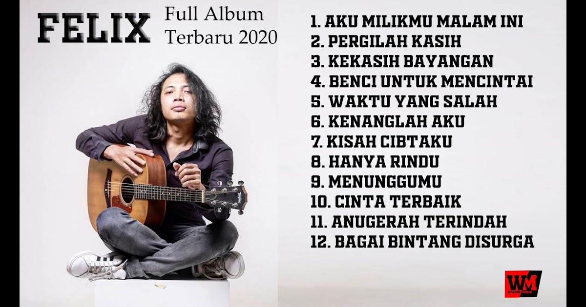 Chord Gitar Felix Full Album Lagu cover felix full album