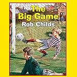 The Big Game | Rob Childs